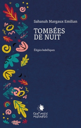 emilian-s-m-tombees-de-nuit-elegies-babeliques_0