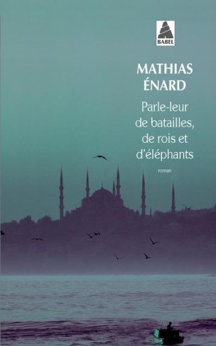 enard-mathias-parle-leur-de-batailles-de-rois-et-d-elephants_0