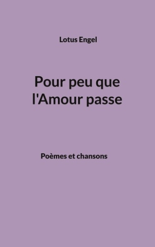 engel-lotus-pour-peu-que-l-amour-passe_0