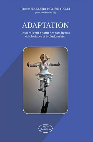 englebert-jerome-follet-valerie-adaptation-essai-collectif-a-partir-des-paradigmes-ethologiques-et-evolutionnistes_0