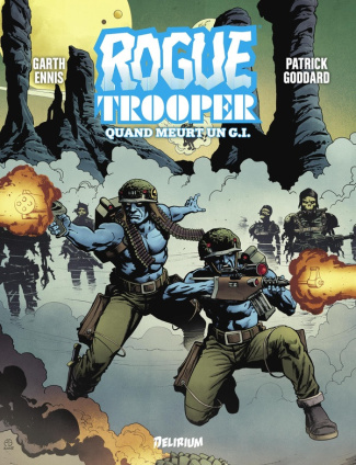 ennis-garth-goddard-patrick-rogue-trooper-quand-meurt-un-g-i_0