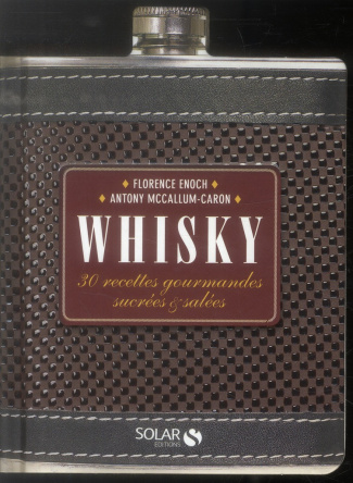 enoch-florence-3b-mccallum-caron-antony-3b-fenot-eri-whisky-30-recettes-gourmandes-sucrees-salees_0