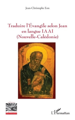 eon-jean-christophe-traduire-l-evangile-selon-jean-en-langue-iaai-nouvelle-caledonie_0