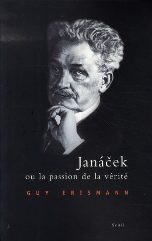 erismann-guy-janacek-ou-la-passion-de-la-verite_0
