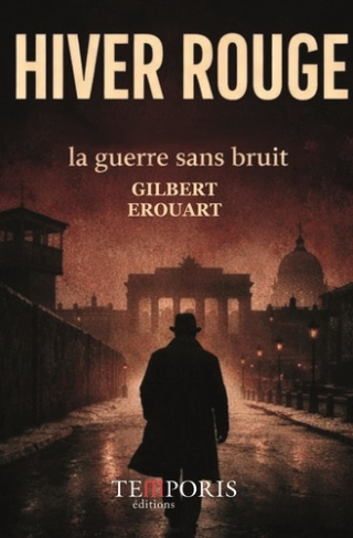erouart-gilbert-12-rue-du-mur-au-crepuscule-complot-en-pleine-guerre-froide_0