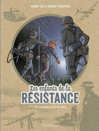 ers-dugomier-les-enfants-de-la-resistance-tome-10-la-guerre-n-est-pas-finie_0