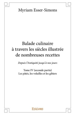 esser-simons-myriam-balade-culinaire-a-travers-les-siecles-illustree-de-nombreuses-recettes-tome-4-partie-2-2-depu_0