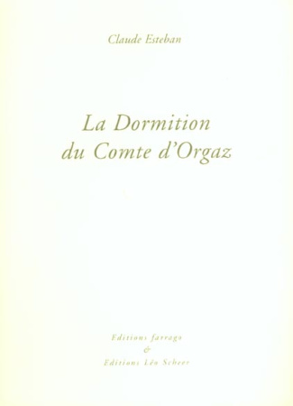 esteban-claude-la-dormition-du-comte-d-orgaz-et-autres-essais_0