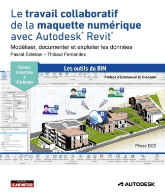esteban-pascal-3b-fernandez-thibaut-le-travail-collaboratif-de-la-maquette-numerique-avec-autodeskr-revitr-modeliser-documenter-et-exp_0