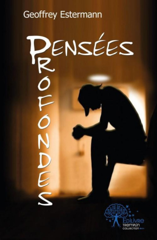 estermann-geoffrey-pensees-profondes-en-mon-ame-et-conscience_0