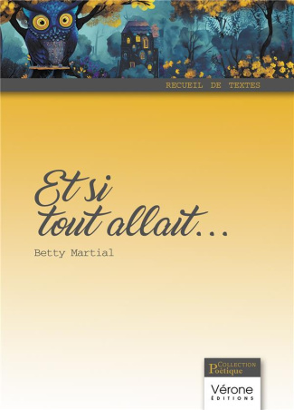 et-si-tout-allait-pratique-d-une-ecriture-versatile_0