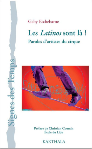 etchebarne-gaby-coumin-christian-les-latinos-sont-la-paroles-d-artistes-du-cirque_0