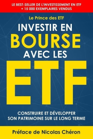 etf-le-prince-des-cheron-nicolas-investir-en-bourse-avec-les-etf-construire-et-developper-son-patrimoine-sur-le-long-terme-une-stra_0