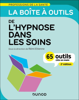 etienne-remi-la-boite-a-outils-de-l-hypnose-dans-les-soins-2e-ed-65-outils-cles-en-main_0