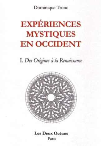 experiences-mystiques-en-occident-tome-1-des-origines-a-la-renaissance_0