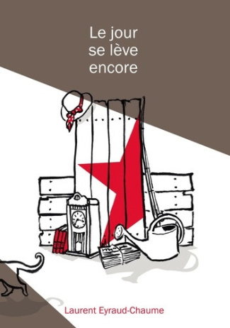 eyraud-chaume-laurent-le-jour-se-leve-encore_0