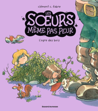 fabre-clement-c-les-soeurs-meme-pas-peur-tome-02-l-ogre-des-bois_0