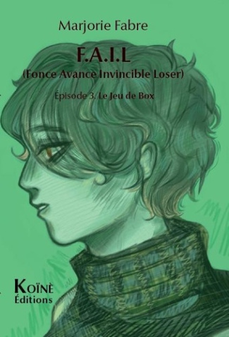 fabre-marjorie-f-a-i-l-episode-3-episode-3-le-jeu-de-box_0