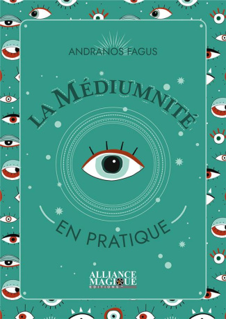 fagus-andranos-la-mediumnite-en-pratique_0