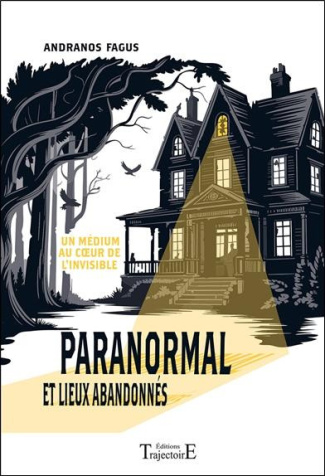 fagus-andranos-paranormal-et-lieux-abandonnes-un-medium-au-coeur-de-l-invisible_0