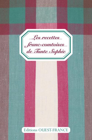 faivre-marc-les-recettes-franc-comtoises-de-tante-sophie_0