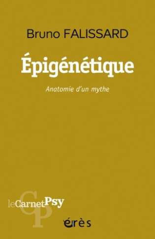 falissard-bruno-epigenetique-anatomie-d-un-mythe_0