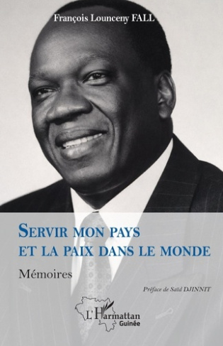 fall-francois-lounceny-djinnit-said-servir-mon-pays-et-la-paix-dans-le-monde-memoires_0