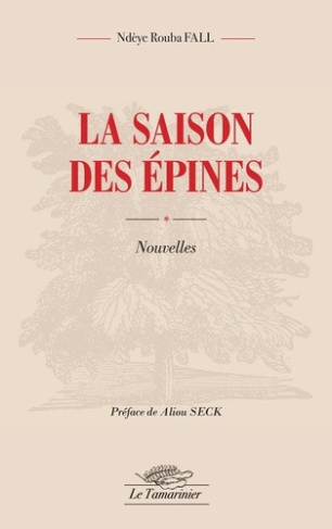 fall-ndeye-rouba-seck-aliou-la-saison-des-epines_0