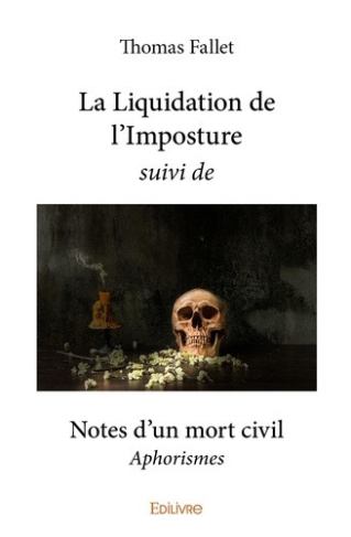 fallet-thomas-la-liquidation-de-l-imposture-suivi-de-notes-d-un-mort-civil-aphorismes_0