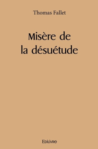 fallet-thomas-misere-de-la-desuetude_0