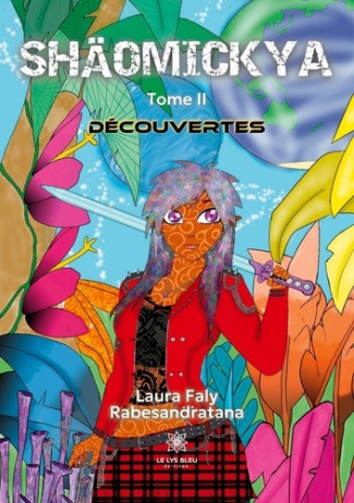 faly-rabesandratana-laura-shaomickya-tome-2-decouvertes_0
