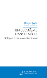 farhi-daniel-un-judaisme-dans-le-siecle_0