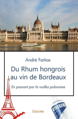 farkas-andre-du-rhum-hongrois-au-vin-de-bordeaux-en-passant-par-la-vodka-polonaise_0