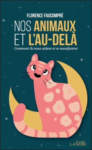 faucompre-florence-nos-animaux-et-l-au-dela-comment-ils-nous-aident-et-se-manifestent_0