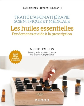 faucon-michel-lobstein-annelise-malaquin-pavan-traite-d-aromatherapie-scientifique-et-medicale-les-huiles-essentielles-fondements-et-aide-a-la-pr_0
