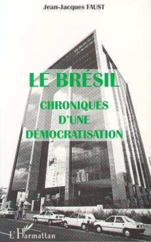 faust-jean-jacques-le-bresil-chroniques-d-une-democratisation_0