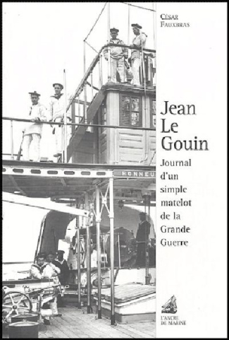 fauxbras-cesar-jean-le-gouin-journal-d-un-simple-matelot-de-la-grande-guerre_0