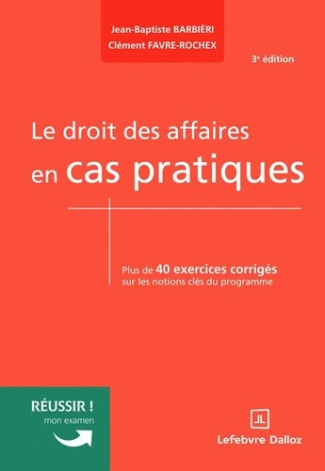 favre-rochex-le-droit-des-affaires-en-cas-pratiques-3e-ed_0