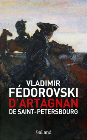 fedorovski-vladimir-d-artagnan-de-saint-petersbourg_0