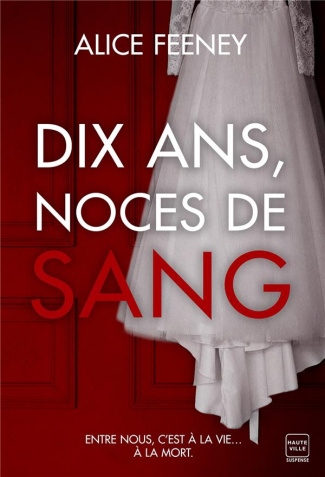 feeney-alice-dix-ans-noces-de-sang_0