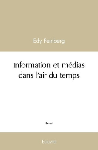feinberg-edy-information-et-medias-dans-l-air-du-temps_0