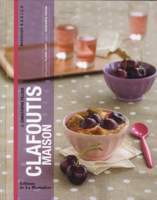 felder-christophe-3b-curt-claire-3b-peron-genevieve-clafoutis-maison_0
