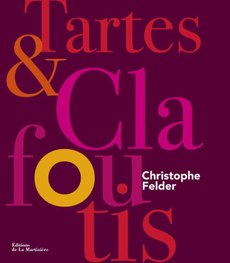 felder-christophe-tartes-clafoutis_0