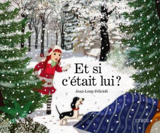 felicioli-jean-loup-et-si-c-etait-lui_0