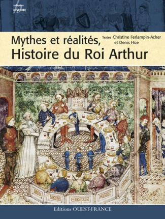 ferlampin-acher-christine-3b-hue-denis-mythes-et-realites-histoire-du-roi-arthur_0