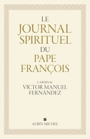 fernandez-victor-manuel-le-journal-spirituel-du-pape-francois_0