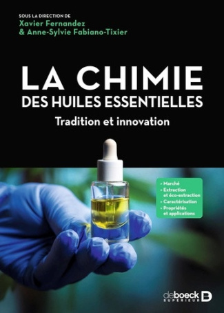 fernandez-xavier-fabiano-tixier-anne-sylvie-la-chimie-des-huiles-essentielles-entre-tradition-et-innovation_0