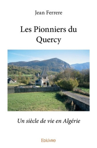 ferrere-jean-les-pionniers-du-quercy-un-siecle-de-vie-en-algerie_0