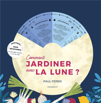 ferris-paul-3b-girard-coline-comment-jardiner-avec-la-lune_0