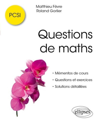 fevre-matthieu-gorlier-roland-de-laboulaye-pau-questions-de-maths-pcsi_0